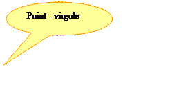 Bulle ronde: Point - virgule