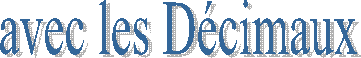 avec les Décimaux