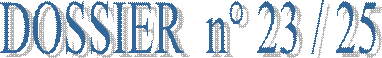 DOSSIER  n� 23 / 25