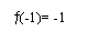 Zone de Texte: �(-1)= -1