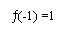 Zone de Texte: �(-1) =1