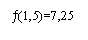Zone de Texte: �(1,5)=7,25