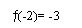 Zone de Texte: �(-2)= -3